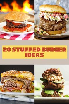 the top 20 stuffed burgers are shown in this collage with text overlay