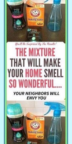 an ad for cleaning products with the words, the mixture that will make your home smell so wonderful