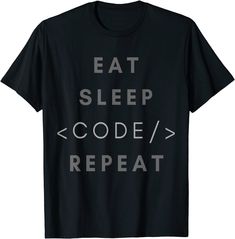 a black shirt that says eat sleep code repeat