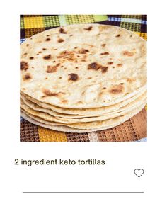 two ingredient keto tortillas on a tablecloth with the text, 2 ingredients