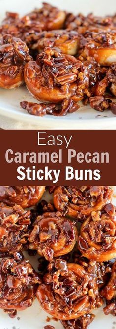 caramel pecan sticky buns on a white plate with text overlay that reads easy caramel pecan sticky buns