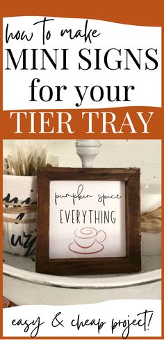 a sign that says how to make mini signs for your tea tray