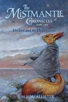 the mistmante chronicles book two urchin and the heart stone