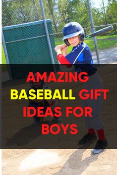 a young boy holding a baseball bat with the words amazing baseball gift ideas for boys