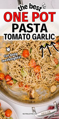 Best One Pot Tomato Garlic Pasta: budget keto meal prep, lazy broke meal, healthy pasta recipes clean eating Tomato Garlic Pasta, Garlic Pasta Recipe, Easy Pasta Dinner Recipes, Quick Dinner Recipes Healthy, Refined Carbs, Fresh Tomato Pasta, Tomato Pasta Recipe, Quick Healthy Dinner