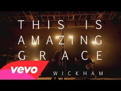 this is amazing grace by phil wickham