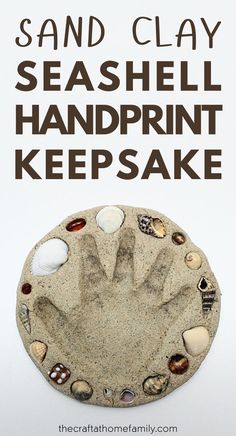 the sand clay seashell handprint keepsake for kids to learn how to use it