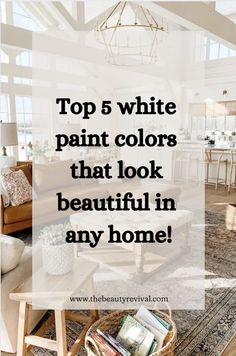 the top 5 white paint colors that look beautiful in any home