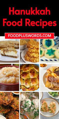 many different foods are shown with the words hanukkah food recipes on them