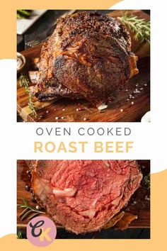 an ovened roast beef on a cutting board with the words oven cooked roast beef over it