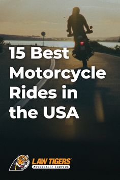 a person riding on the back of a motorcycle down a road with the words 15 best motorcycle rides in the usa