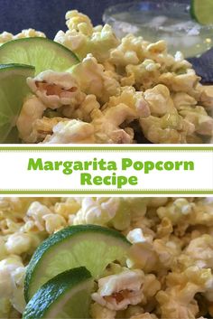 margarita popcorn recipe with lime wedges on the side