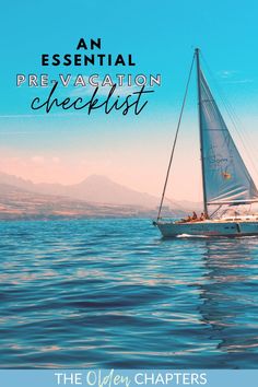 a sailboat with the words an essential pre - vacation checklist written on it