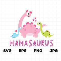 the mamasauruss svg files are available for free