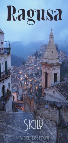 the cityscape of ragusa, italy with text overlay that reads ragusa