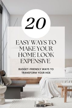 the words 20 easy ways to make your home look expensive