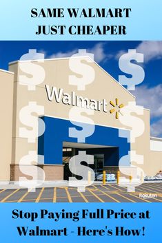 a walmart store with the words stop paying full price at walmart here's how