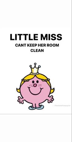 the little miss can't keep her room clean poster is shown in black and white