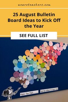 a bulletin board with the words 25 august bulletin board ideas to kick off the year see full list