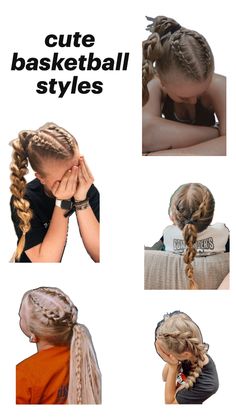 several pictures of different styles of braids and ponytails with text that reads cute basketball styles