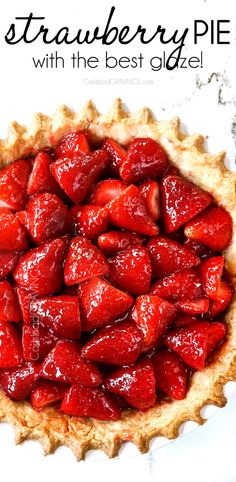 strawberry pie with the text overlay that reads strawberry pie with the best glaze