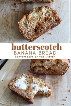 two slices of banana bread sitting on top of a cutting board