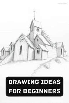 a church with the words drawing ideas for beginners