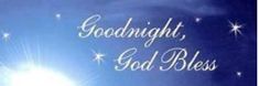 the words goodnight, god bless against a blue sky with stars and clouds