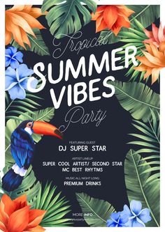 the tropical vibes party flyer is shown with flowers, leaves and a toucan