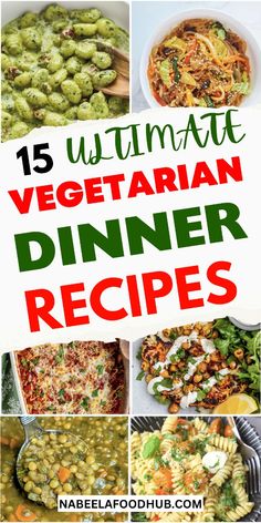 15 ultimate vegetarian dinner recipes with text overlay