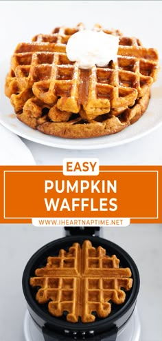 pumpkin waffles with whipped cream on top and the words, easy pumpkin waffles