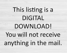 a sign that says, this listing is a digital download you will not receive anything in the mail