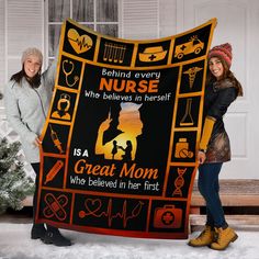 two women holding a blanket that says behind every nurse who believe in herself is a great mom