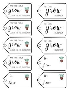 printable gift tags with the words grow, let your family grow and flower in them