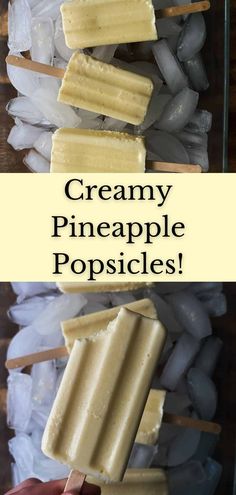 homemade popsicles made with creamy pineapple are the perfect summer treat