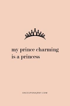 a pink background with the words my prince charming is a princess written in black on it