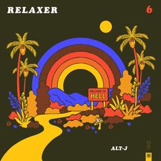 the album cover for relaxer 6, featuring a rainbow and palm trees in the background