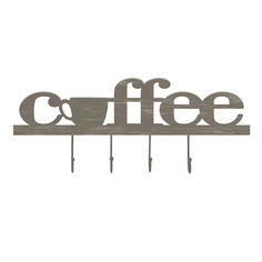 a coffee sign hanging from the side of a wooden wall mounted coat rack with hooks