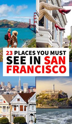 san francisco with the caption that says 25 places you must see in san francisco