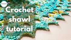 the crochet shawl is shown with text overlay that says, crochet shawl