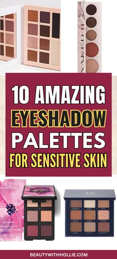 10 Insanely Good Eyeshadow Palettes for Sensitive Eyes Good Eyeshadow Palettes, Good Eyeshadow, Best Eyeshadow Palette, Eye Makeup Palette, Nude Eyeshadow, Beautiful Eye Makeup, Makeup Palettes, Beautiful Eye