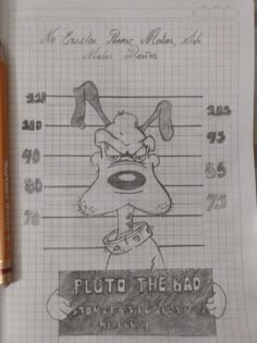 a pencil drawing of a cartoon character with the name pluto the bad on it's face