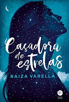 the book cover for cacadora de estrellas by raza varella