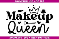 make up queen svg cut file