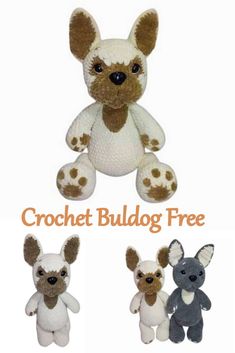 three different stuffed animals are shown with the words crochet bulldog free