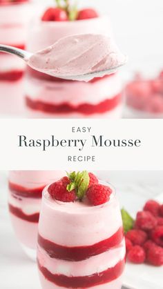 Spoonful of raspberry mousse, plus and image of raspberry mousse layered with raspberry compote in a glass cup and garnished with raspberries. Easy Raspberry Mousse, Raspberry Mousse Recipe, Raspberry Recipes Dessert, Mini Dessert Cups, Pink Desserts, Raspberry Mousse, Berry Dessert