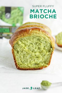 a close up of a loaf of bread with green stuff in the background and text overlay reading super fluffy matcha broccoli