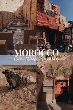 a collage of photos with the words morocco one week trip written in white on it