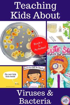 the cover of teaching kids about vruses and bacteria with pictures of children's books