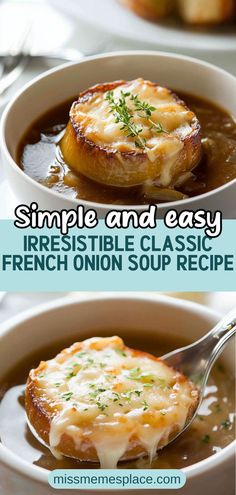 french onion soup in a white bowl with a spoon and text overlay that reads simple and easy irresistiblely classy french onion soup recipe